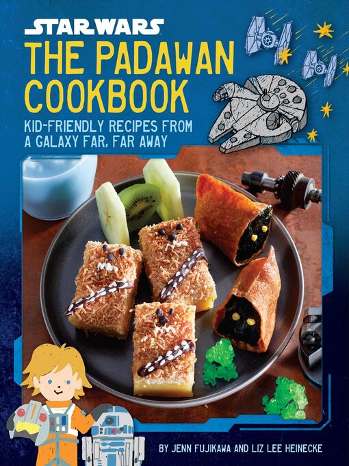 Title details for The Padawan Cookbook by Jenn Fujikawa - Available
